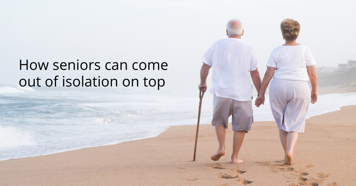 How Seniors Can Come Out Of Isolation On Top 4
