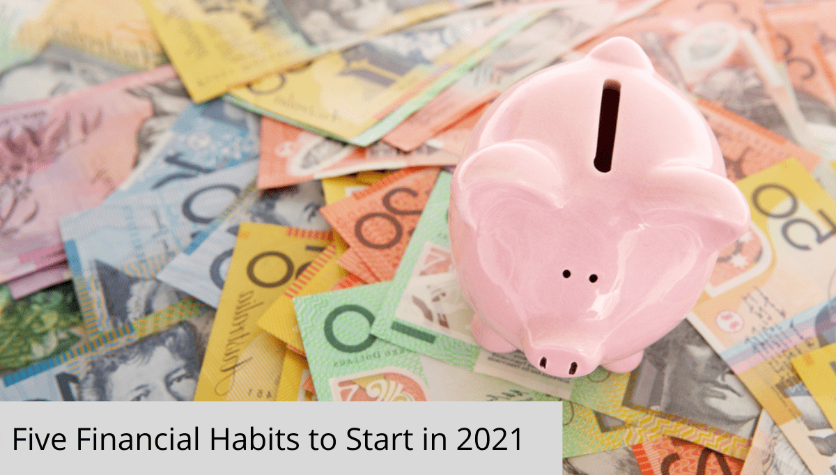 Five Financial Habits To Start